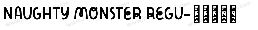 Naughty Monster Regu字体转换